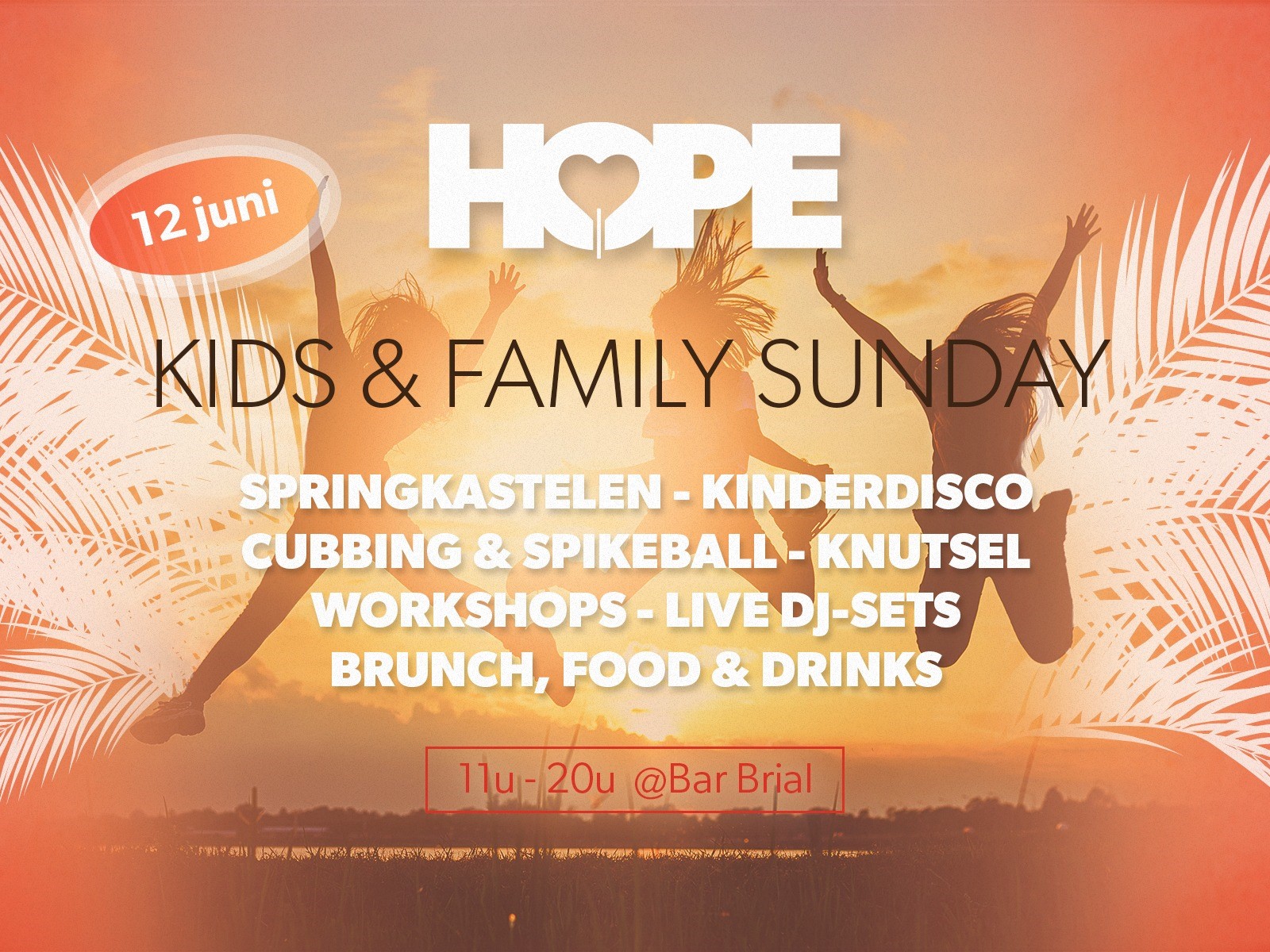 De legendarische “Hope Kids & Family Sunday 2022” @ Bar Brial